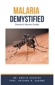 Paperback Malaria Demystified: Doctor's Secret Guide Book