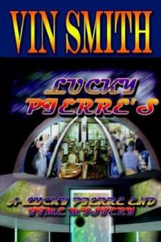 Hardcover Lucky Pierre's: A Lucky Pierre End Time Mystery Book