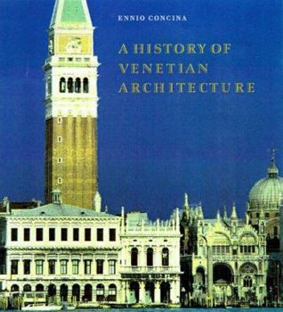 Hardcover A History of Venetian Architecture Book