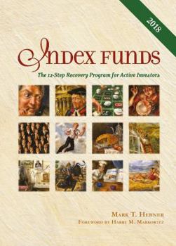 Hardcover Index Funds: The 12-Step Recovery Program for Active Investors Book