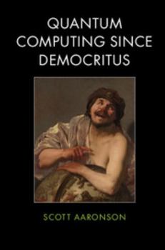 Paperback Quantum Computing since Democritus Book