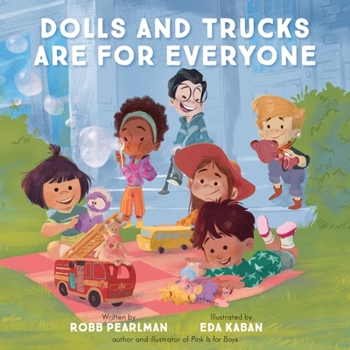 Board book Dolls and Trucks Are for Everyone Book