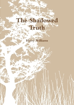 Paperback The Shadowed Truth Book