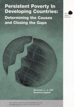 Paperback Persistent Poverty in Developing Countries: Determining the Causes and Closing the Gaps Book