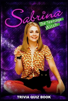 Paperback Sabrina The Teenage Witch: Trivia Quiz Book