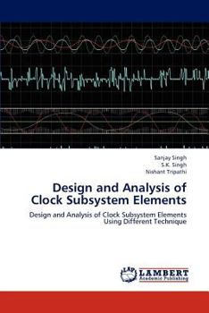 Paperback Design and Analysis of Clock Subsystem Elements Book