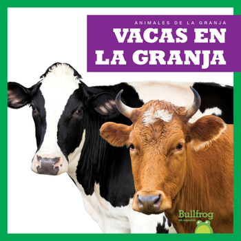 Library Binding Vacas En La Granja (Cows on the Farm) [Spanish] Book