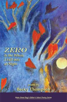 Paperback Zero Is the Whole I Fall Into at Night: Poems Book