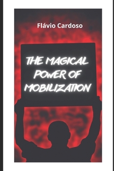 Paperback The Magical Power of Mobilization Book