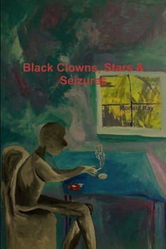 Paperback Black Clowns, Stars & Seizures Book
