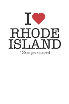 Paperback I love Rhode Island: I love Rhode Island composition notebook I love Rhode Island diary I love Rhode Island recipe book I love Rhode Island Book