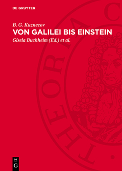 Hardcover Von Galilei Bis Einstein: Entwicklung Der Physikalischen Ideen [German] Book
