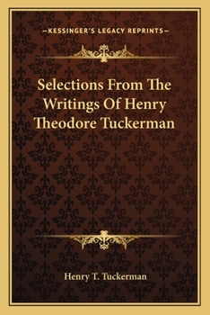 Selections From The Writings Of Henry Theodore Tuckerman