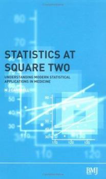 Paperback Statistics at Square Two: Understanding Modern Statistical Applications in Medicine Book