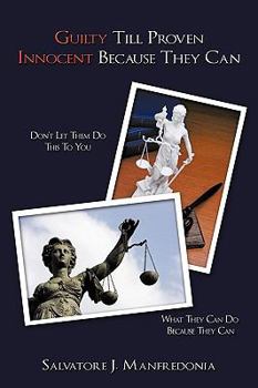 Paperback Guilty Till Proven Innocent Because They Can Book