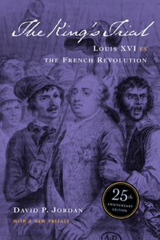 Paperback The King's Trial: The French Revolution Vs. Louis XVI Book