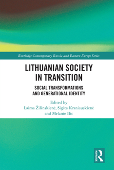 Lithuanian Society in Transition: Social Transformations and Generational Identity (Routledge Studies in the History of Russia and Eastern Europe)