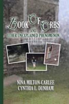 Paperback Book of Orbs and Other Unexplained Phenomenon Book