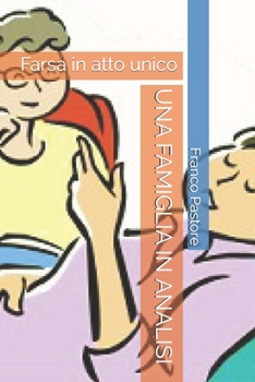 Una Famiglia in Analisi: Farsa in atto unico