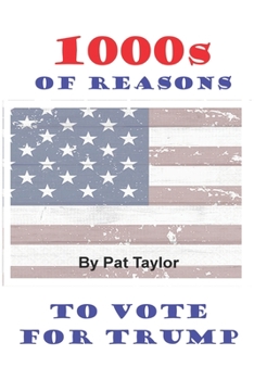 Paperback 1000s of Reasons: To Vote for Trump Book