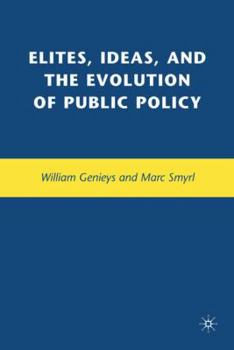 Hardcover Elites, Ideas, and the Evolution of Public Policy Book