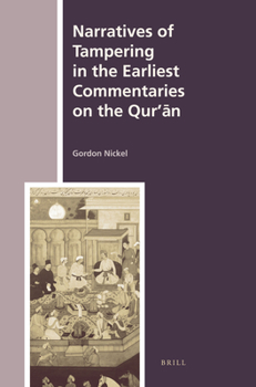 Hardcover Narratives of Tampering in the Earliest Commentaries on the Qur'&#257;n Book