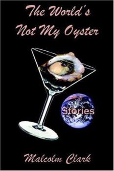 Paperback The World's Not My Oyster Book