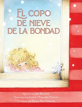 Paperback El copo de nieve de la bondad [Spanish] Book