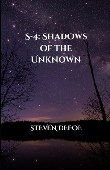 Paperback S-4: Shadows of the Unknown Book