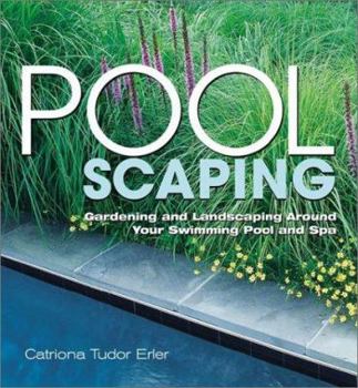 Hardcover Poolscaping: Gardening and Landscaping Around Your Swimming Pool and Spa Book