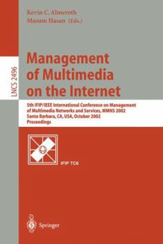 Paperback Management of Multimedia on the Internet: 5th Ifip/IEEE International Conference on Management of Multimedia Networks and Services, Mmns 2002, Santa B Book