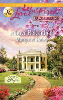 A Love Rekindled - Book #2 of the A Town Called Hope