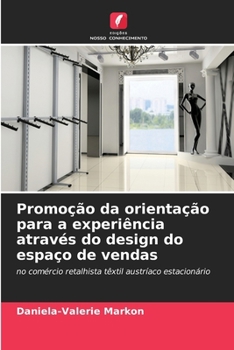 Paperback Promoção da orientação para a experiência através do design do espaço de vendas [Portuguese] Book