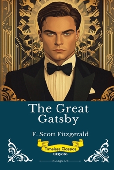 Paperback The Great Gatsby Timeless Classics Book