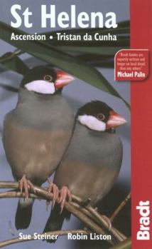 St. Helena, Ascension and Tristan da Cunha, 2nd (Bradt Travel Guide St. Helena, Ascension and Tristan Da Cunha)