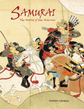 Hardcover Samurai: The World of the Warrior Book