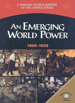 Paperback An Emerging World Power, 1900-1929 Book