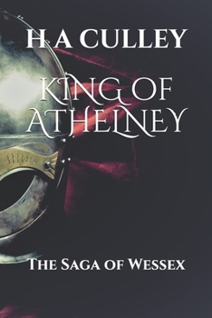 Paperback KING of ATHELNEY: The Saga of Wessex Book