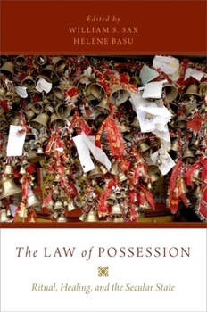 Paperback The Law of Possession: Ritual, Healing, and the Secular State Book