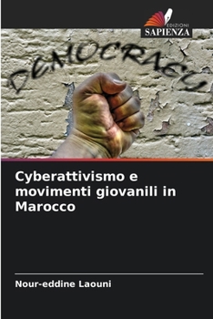 Paperback Cyberattivismo e movimenti giovanili in Marocco [Italian] Book