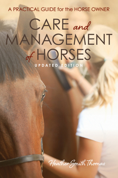 Paperback Care and Management of Horses: A Practical Guide for the Horse Owner Book