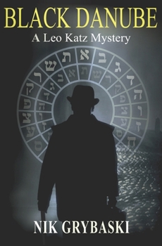 Black Danube: A Leo Katz Mystery
