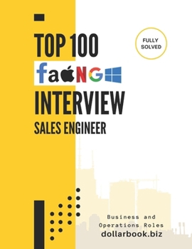 Paperback Top 100 Sales Engineer Interview questions: Fully Solved: Win Interviews with Powerful Technical & Sales Storytelling Book