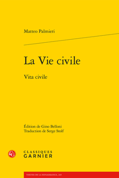 La Vie Civile: Vita Civile (Textes De La Renaissance, 245)