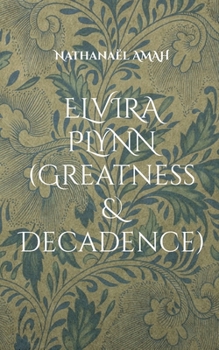 Paperback Elvira Plynn (Greatness & Decadence) Book