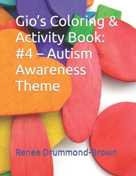Gio’s Coloring & Activity Book: #4 – Autism Awareness Theme