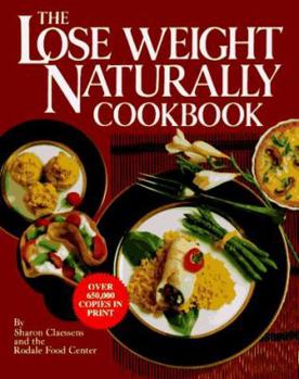 Hardcover The Lose Weight Naturally Cookbook Book