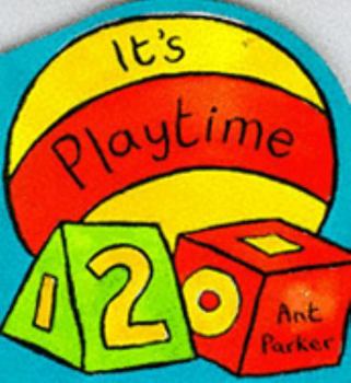 Hardcover It's Playtime (Baby's Day Books) Book