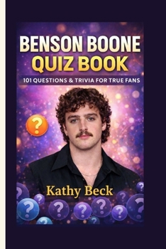 Paperback Benson Boone Quiz Book: 101 Questions & Trivia for True Fans Book