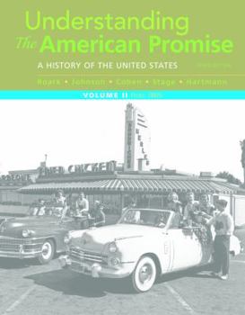 Paperback Understanding the American Promise, Volume 2: A History: From 1865 Book